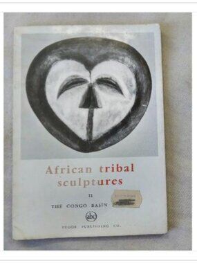 African Tribal Sculptures: 2. The Congo Basin Tribes William Fagg 1966 Book